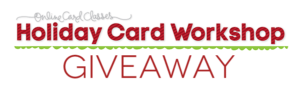 Holiday Card Class Giveaway-Graphic