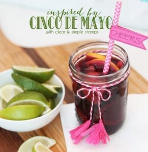 Clear and Simple Stamps Style Watch: Cinco De Mayo Inspired | Damask Love Blog