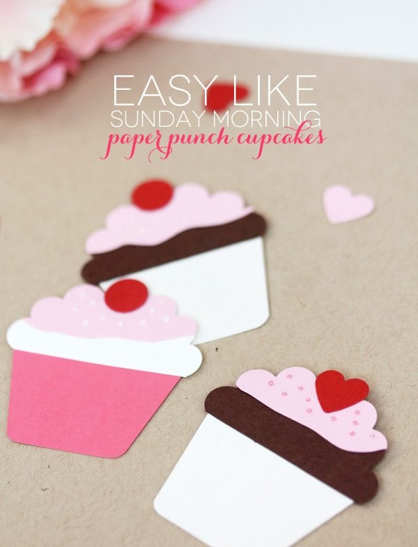 Easy Like Sunday Morning: Paper Punch Cupcakes | Damask Love