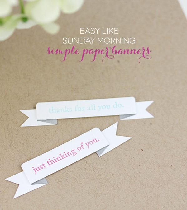 Easy Like Sunday Morning: Simple Banners | Damask Love
